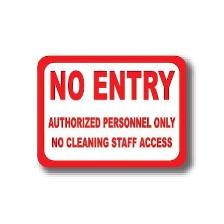 Ergomat 50in x 32in RECTANGLE SIGNS - No Entry Authorized Personnel Only No Cleaning Staff Access DSV-SIGN 1600 #2174 -UEN